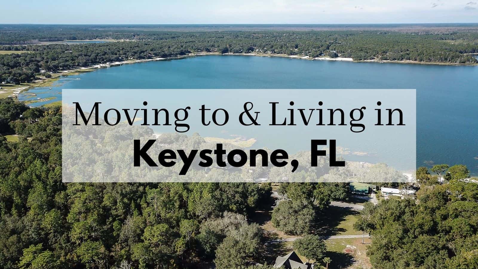 What S Living In Keystone FL Like 2024 ULTIMATE Moving To Keystone   Moving To Keystone 