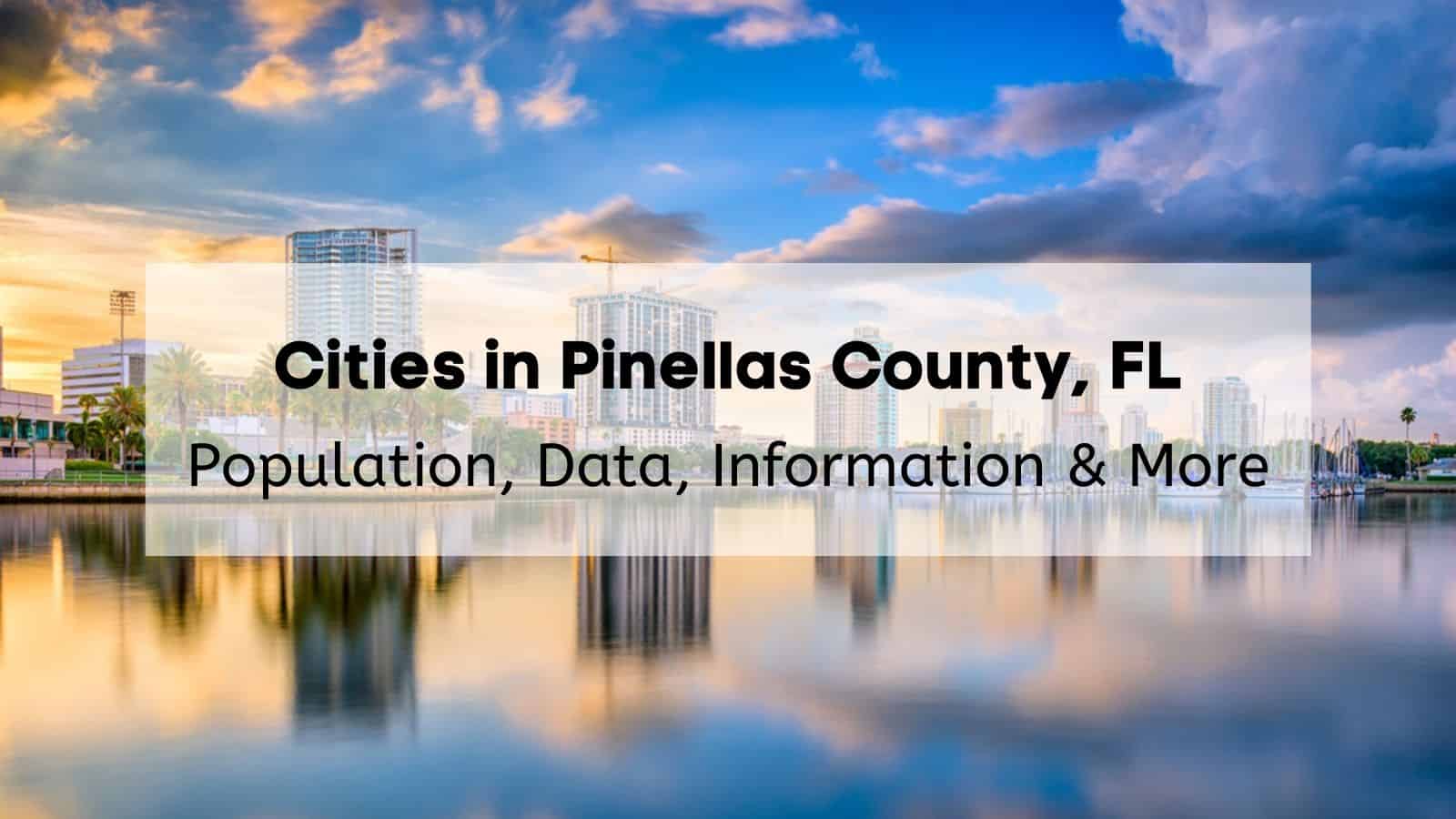 Cities In Pinellas County COMPLETE List Of Pinellas County Cities   Cities In Pinellas County FL 