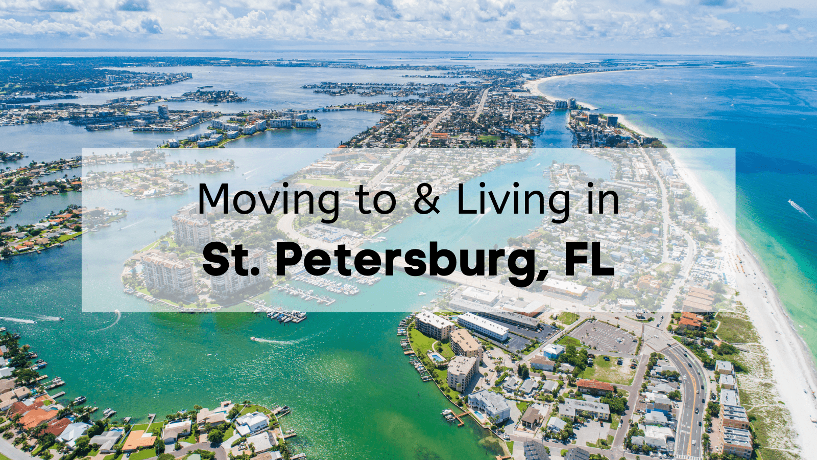 Moving to & living in St. Petersburg, FL