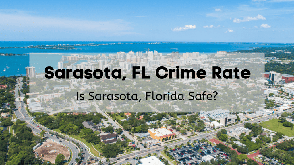 Sarasota, FL Crime Rate