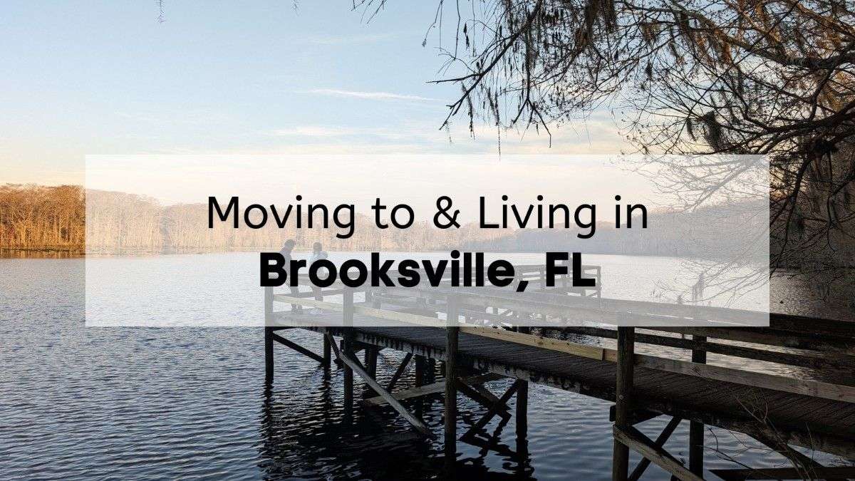 Living in Brooksville FL The Only Guide You Need When Moving to ...